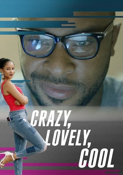 Постер Crazy, Lovely, Cool
