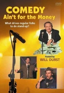 Постер Comedy Ain't for the Money