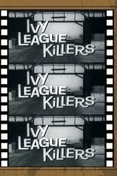 Ivy League Killers постер
