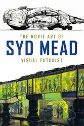 Visual Futurist: The Art & Life of Syd Mead постер