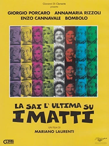 Постер La sai l'ultima sui matti?