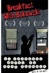 Breakfast with Bukowski постер