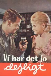 Vi har det jo dejligt постер