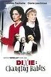 Dixie: Changing Habits постер