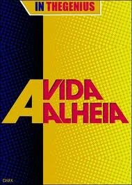 Постер A Vida Alheia 2010