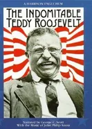 The Indomitable Teddy Roosevelt постер