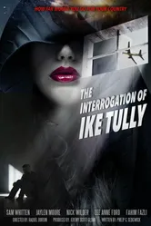 The Interrogation of Ike Tully постер