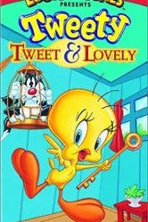 Tweet and Lovely постер