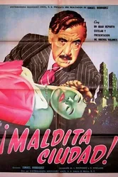 Maldita ciudad (un drama cómico) постер