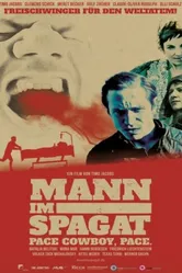 Mann im Spagat: Pace, Cowboy, Pace постер