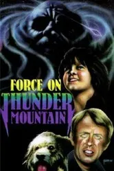 The Force on Thunder Mountain постер