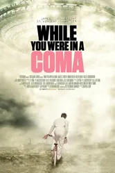 While You Were in a Coma постер