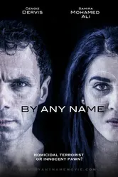 By Any Name постер