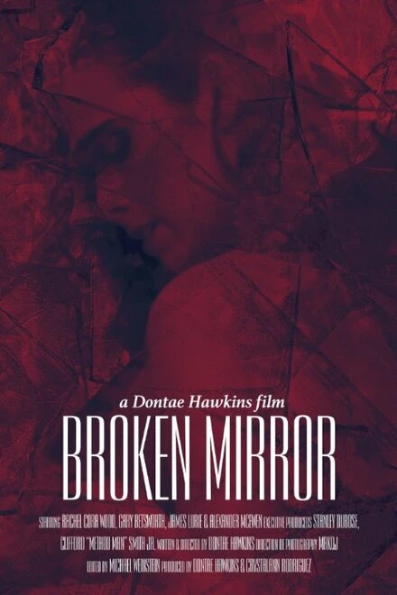 Постер Broken Mirror: A Dontae Hawkins Film