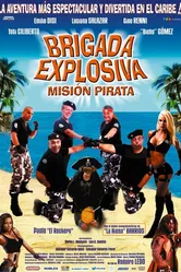 Взрывоопасные бригады: Пиратские миссии 2008 постер
