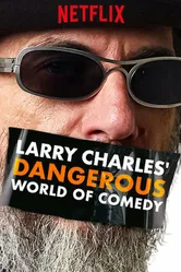 Larry Charles' Dangerous World of Comedy постер