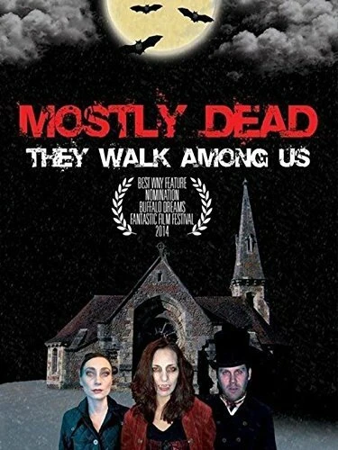 Постер Mostly Dead 2014