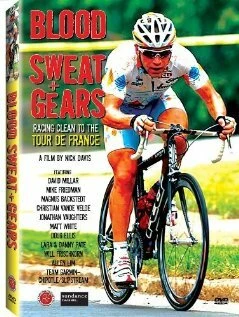 Постер Blood Sweat and Gears: Racing Clean to the Tour de France