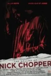 The Ballad of Nick Chopper постер