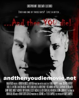 Постер And Then YOU Die!