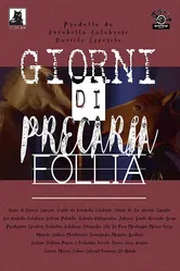 Giorni di precaria follia постер