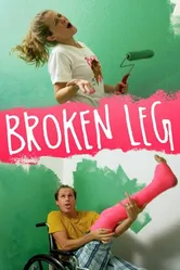 Broken Leg постер