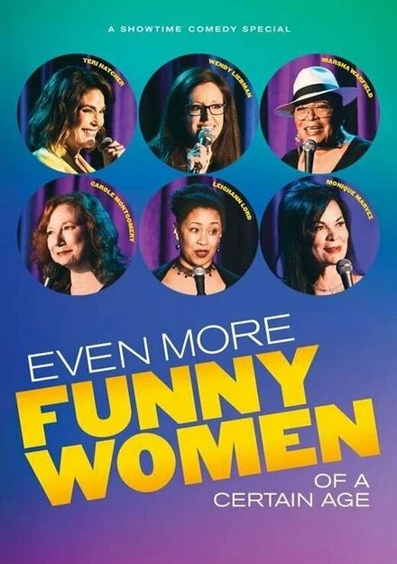 Постер Even More Funny Women of a Certain Age