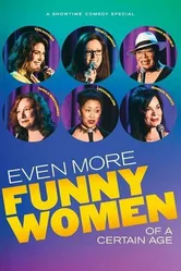 Even More Funny Women of a Certain Age постер