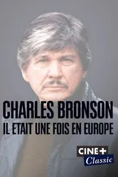 Charles Bronson: il était une fois en Europe постер