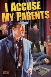 I Accuse My Parents постер