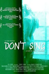 Don't Sing 2004 постер