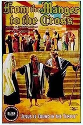 От яслей до креста, или Иисус из Назарета 1912 постер