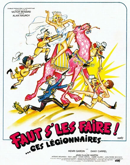 Постер Faut s'les faire!... Ces légionnaires