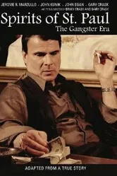 Spirits of St. Paul: The Gangster Era постер