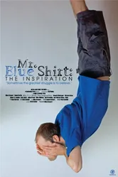 Mr. Blue Shirt: The Inspiration постер