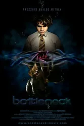 Bottle Neck 2006 постер