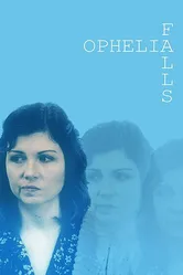 Ophelia Falls постер
