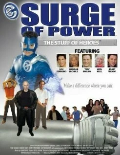 Постер Surge of Power: The Stuff of Heroes