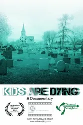 Kids Are Dying постер