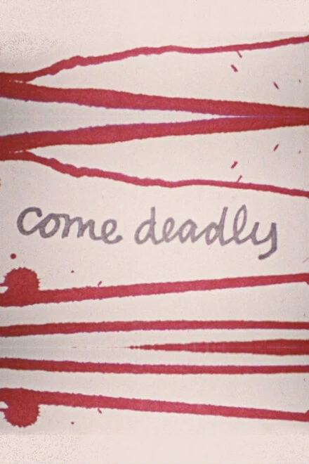 Постер Come Deadly