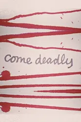 Come Deadly постер