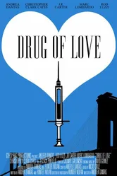 Drug of Love постер