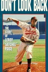 Don't Look Back: The Story of Leroy 'Satchel' Paige постер