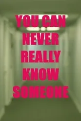You Can Never Really Know Someone постер