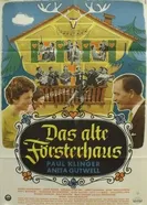 Das alte Försterhaus постер