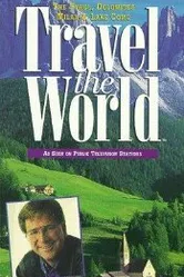 Travel the World: The Alps - The Tyrol, Dolomites, Milan & Lake Como постер