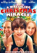 A Wrestling Christmas Miracle постер