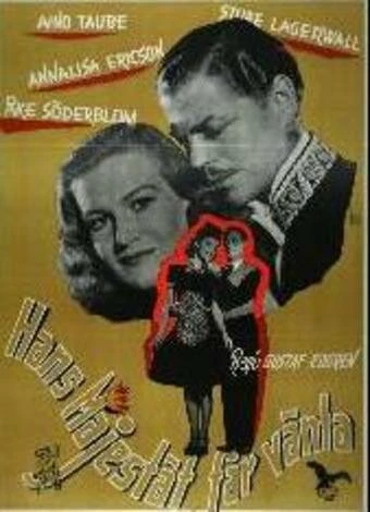 Постер Hans Majestät får vänta 1945