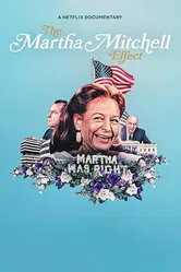 Эффект Марты Митчелл 2022 постер