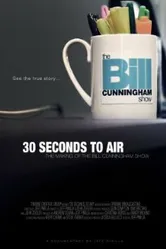 30 Seconds to Air: The Making of the Bill Cunningham Show постер